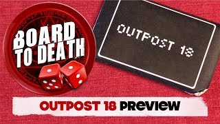 Outpost 18 - Micro Game Preview