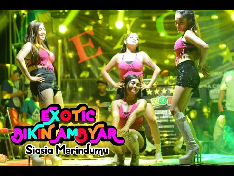 OPENING ALL ARTIS EXOTIC - SIA SIA MERINDU - TINA GHANAS