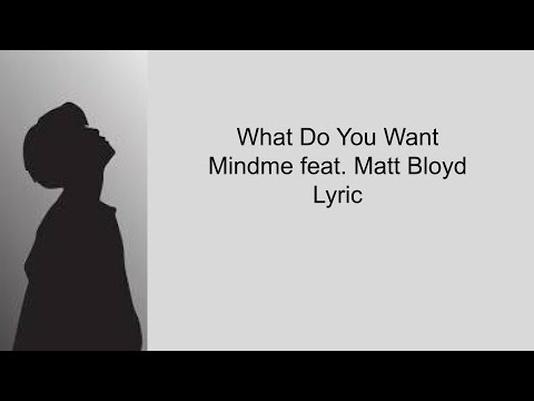 What Do You Want - Mindme feat. Matt Bloyd / Lyric / English Song / Love Song