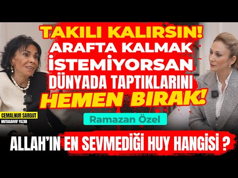 #RAMAZAN ÖZEL. Takılı Kalırsın! Arafta Kalmak İstemiyorsan Dünyada Taptıklarını Hemen Bırak!