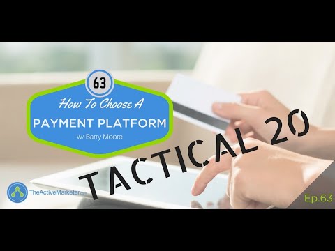 TAM 063: How To Choose A Payment Platform - TheActiveMarketer.com
