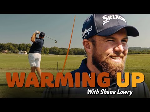 Warming Up with Shane Lowry