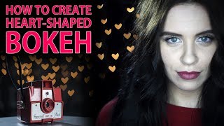 How to Create Custom Shaped Bokeh with your Camera - Heart-shaped Bokeh Photo DIY