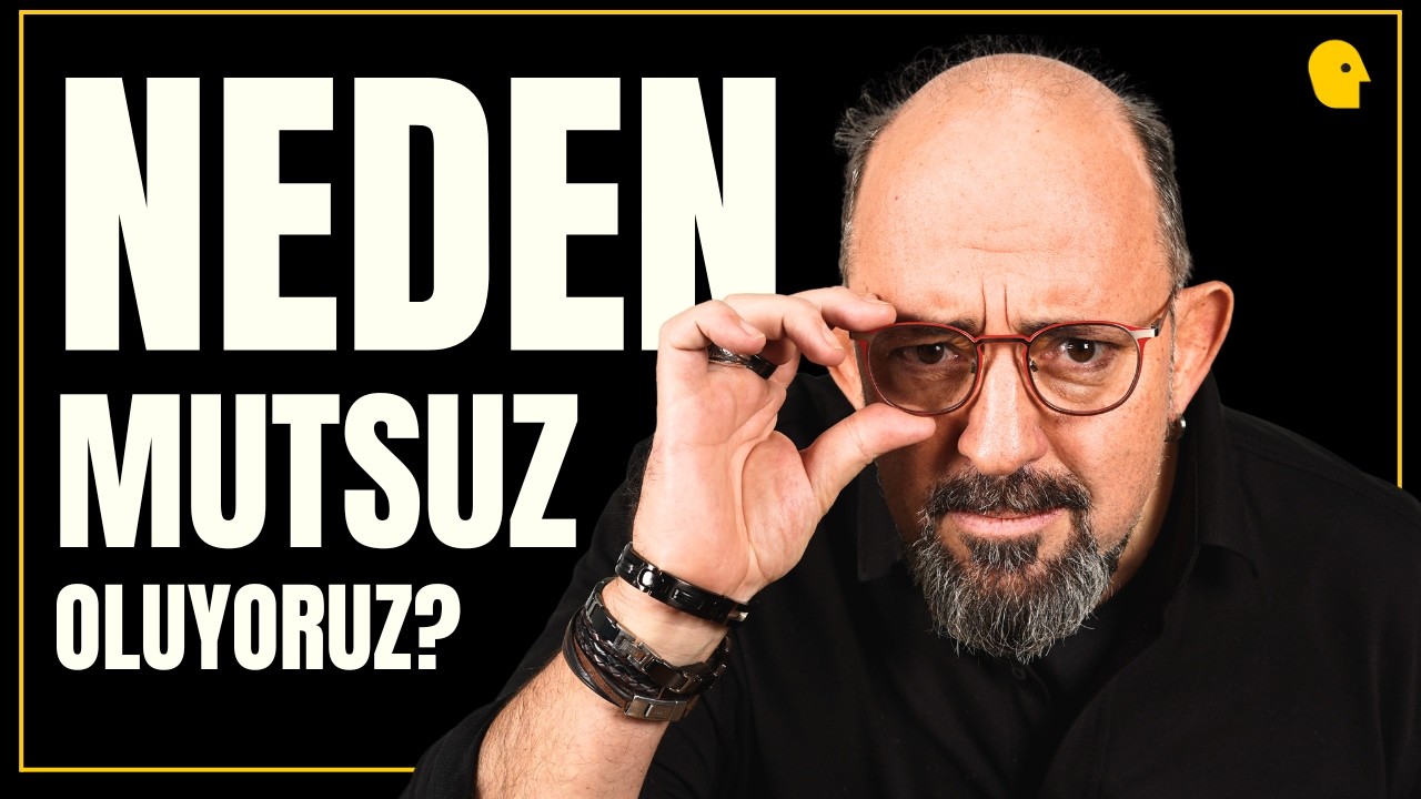 Mutsuzlukla Nasıl Baş Edilir? Neden Mutlu Olamıyoruz? | Sinan Canan ile Büyük Sorular