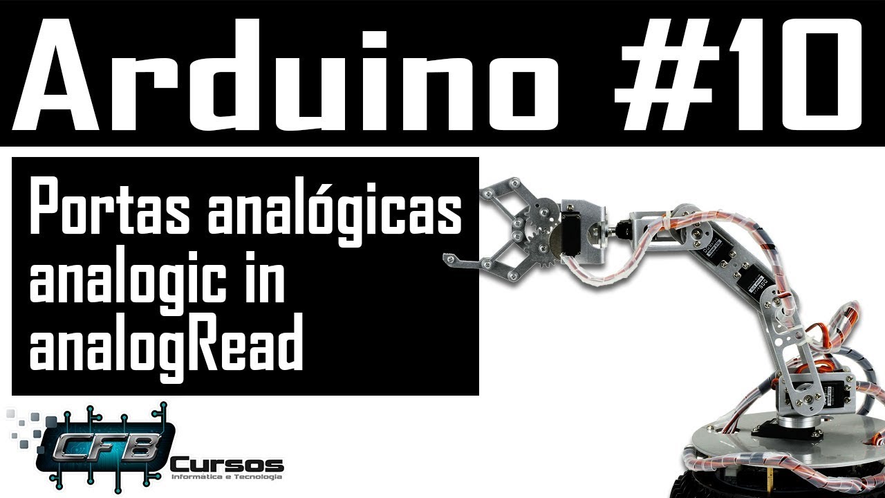 Curso de Arduino #10 - Portas analógicas