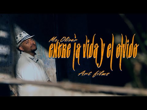 Entre la vida y el Olvido // Mc Oliver //  VIDEO OFICIAL