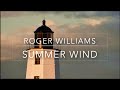 SUMMER WIND - Roger Williams