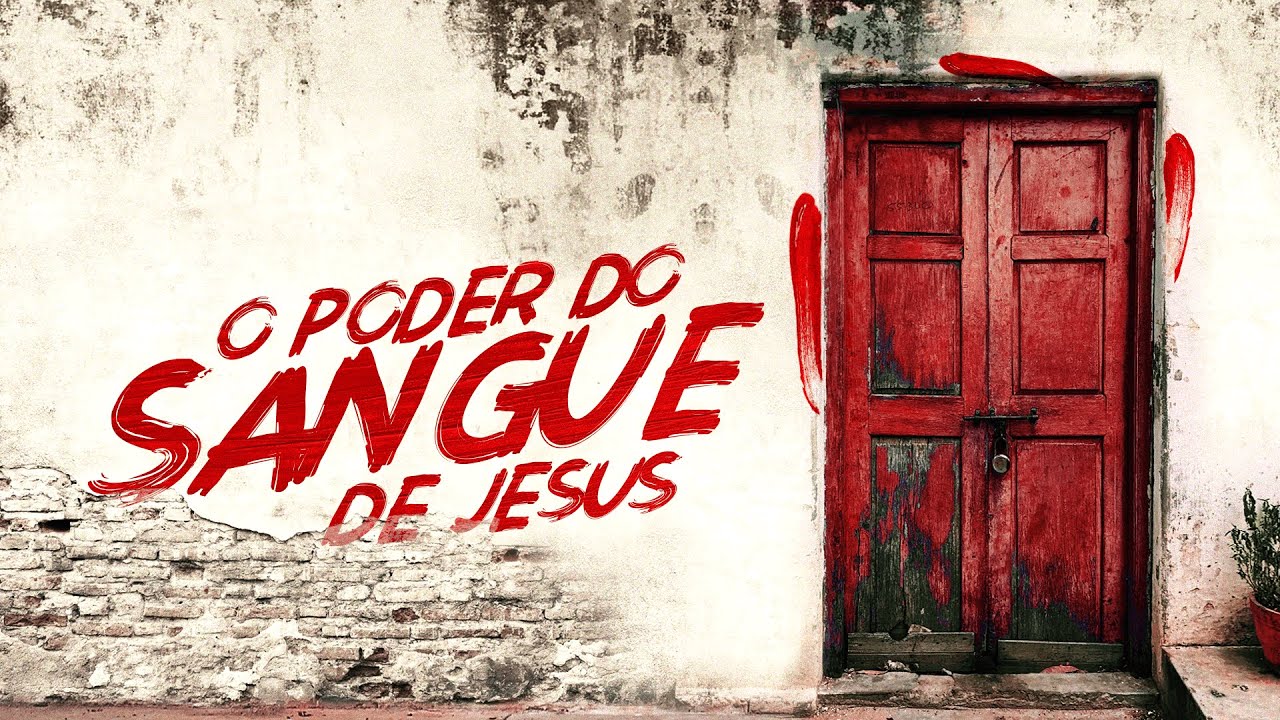 O PODER DO SANGUE DE JESUS - Pr. Hernane Santos