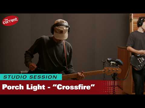 Porch Light — Crossfire (live in The Current studio)
