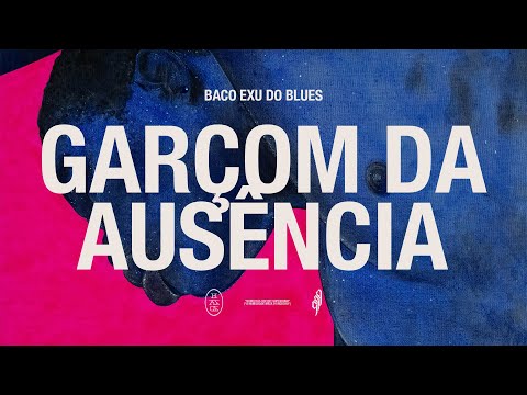 05. Baco Exu do Blues, Mirella Costa - Waiter of Absence