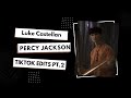 Luke Castellan Percy Jackson Tiktok Edit Compilation PT 2