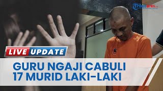 MIRIS! Pernah Jadi Korban Pencabulan, Guru Ngaji di Garut Lakukan Hal Sama kepada 17 Murid Laki-laki