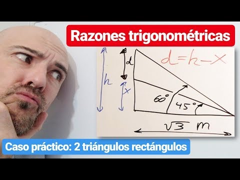 RAZONES TRIGONOMÉTRICAS. APLICACIÓN CON DOS TRIÁNGULOS