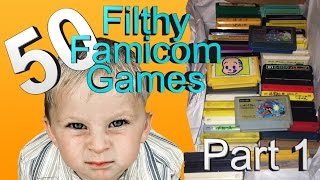 50 Filthy Famicom Cartridges Pt. 1
