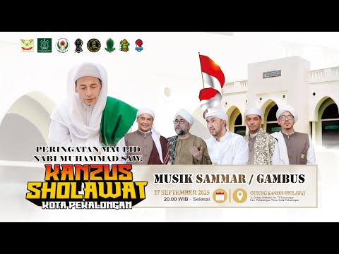 🔴 LIVE || MUSIK SAMMAR / GAMBUS II RANGKAIAN MAULID AKBAR KANZUS SHOLAWAT 2025