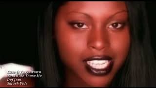 Foxy Brown - Touch Me, Tease Me (Knowledge God)