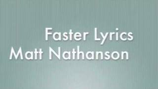 Faster lyrics- Matt Nathanson