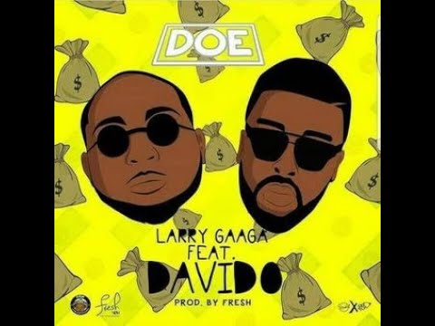 Larry Gaaga Ft. Davido – Doe (Official Lyric Video)