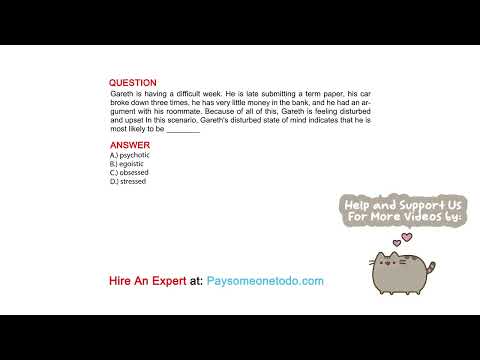 Gareth is having a difficult week. He is late submitting a term paper, his car broke down ...