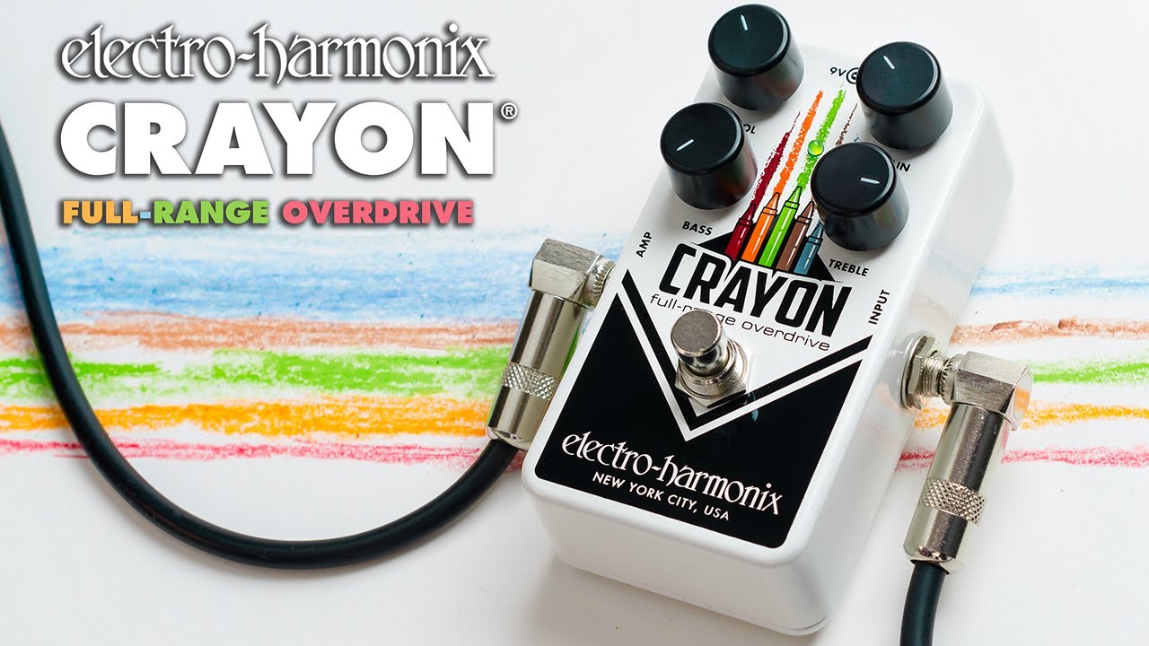 Electro-Harmonix Crayon Full-Range Overdrive Pedal - YouTube