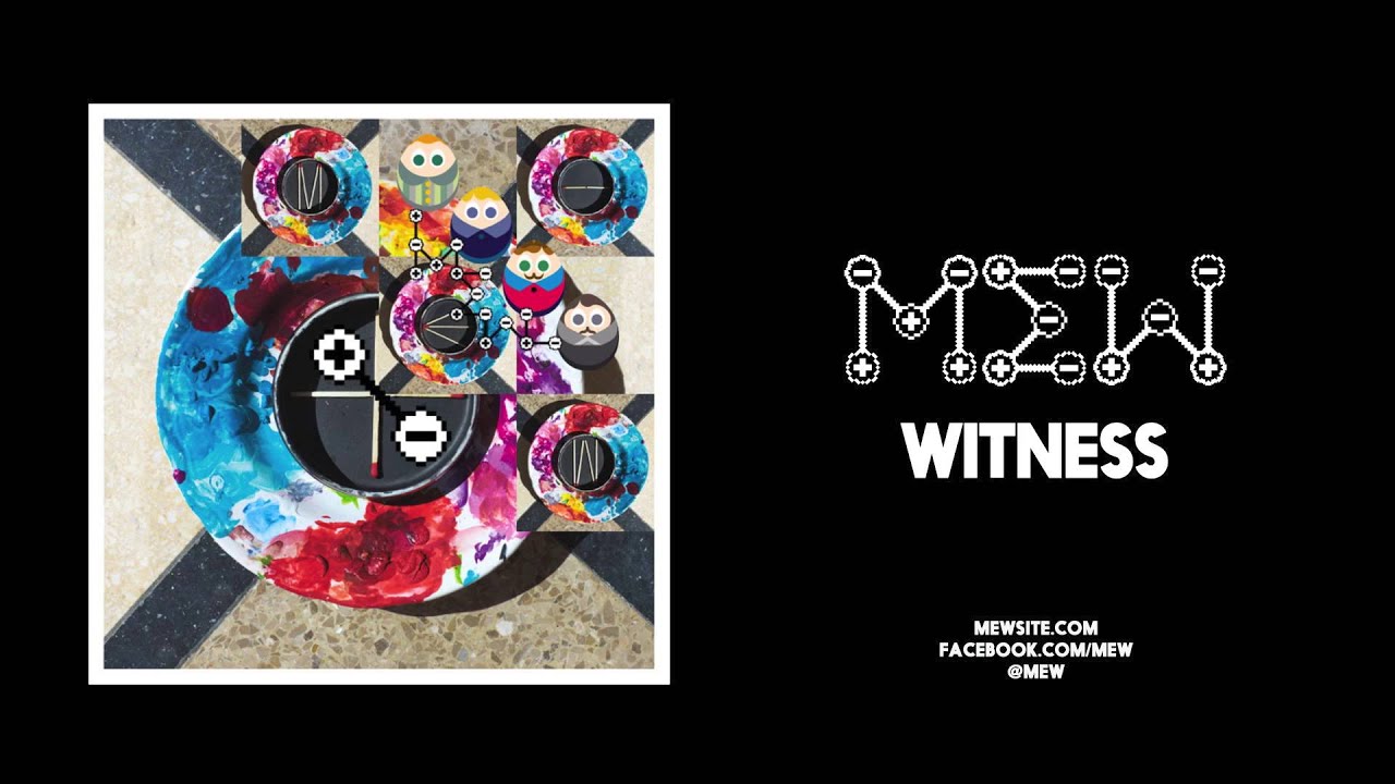 Mew - Witness