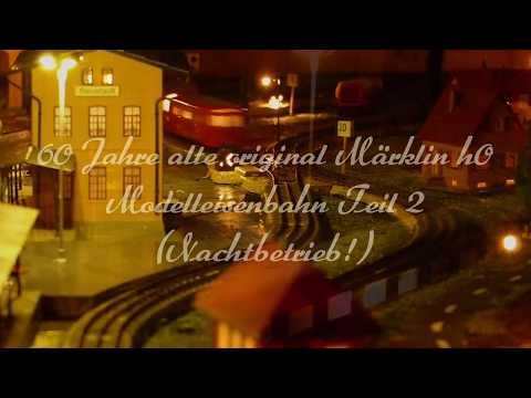 60 Jahre alte analoge original Märklin H0 Modelleisenbahn Anlage Teil 2/2 (Nachtbetrieb!)