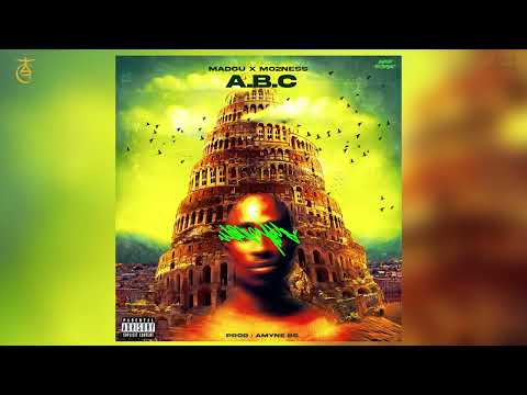 MO2NESS - A.B.C  Ft Madou Mc ( Prod by Amyne Bs )