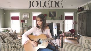 Dolly Parton - Jolene Cover ~ Celeste Kellogg