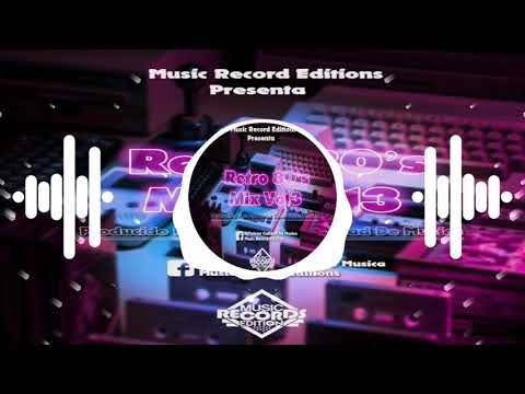 Retro 80s Mix Vol.3 (2021) |Dj Twister Calidad D' Musica (Music Record Editions)