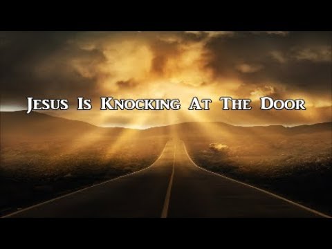 download lagu mp3 mp4 Jesus Knocking On The Door, download lagu Jesus Knocking On The Door gratis, unduh video klip Jesus Knocking On The Door
