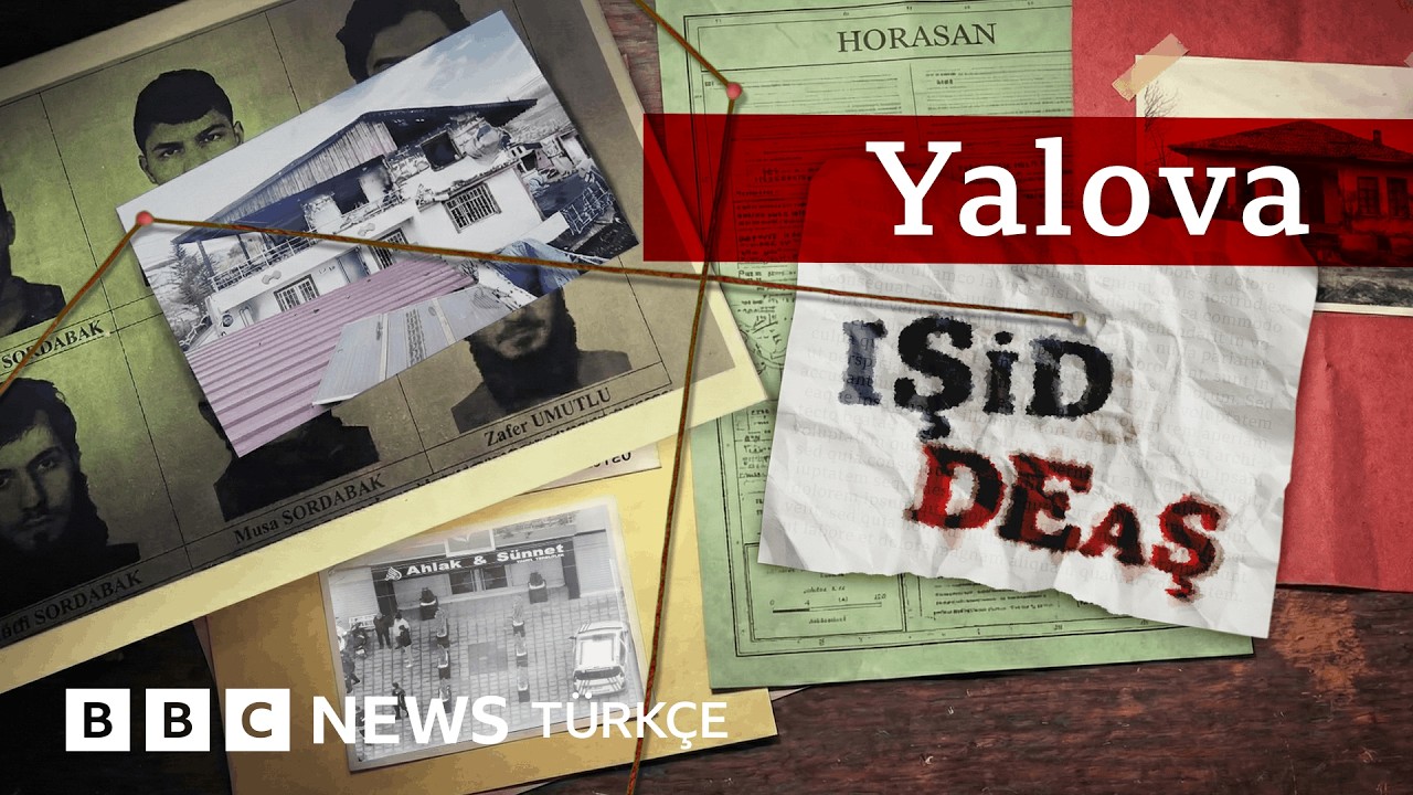 IŞİD’in Yalova’dan Türkiye’ye yayılan izleri: BBC Türkçe araştırdı