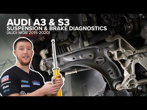 Audi A3 & S3 Suspension & Brake Diagnostic Guide (Audi MQB 2015-2020)