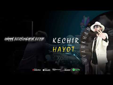 AnvarKhan - Kechir Hayot •Audio Version•