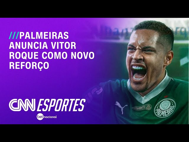 Palmeiras anuncia Vitor Roque como novo reforço | CNN PRIME TIME
