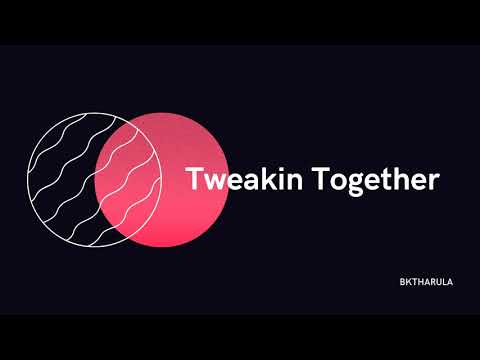 BKTHERULA - Tweakin' Together (CLEAN)