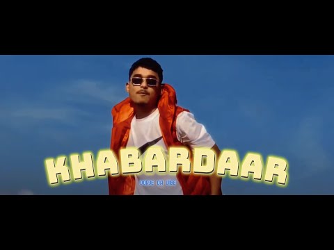 DORJE DA VIBE - KHABARDAAR (Official Music Video)