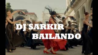 Bailando (Sarkir remix) 3 version Español, Ingles, Portugués