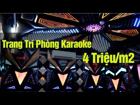 TRANG TRÍ PHÒNG KARAOKE 4 TRIỆU/M2-Nội Thất KARAOKE-Quảng Cáo Minh Hà
