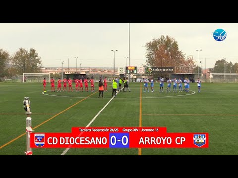 Resumen: CD Diocesano - Arroyo CP (Tercera Federación Gr.XIV 24/25)