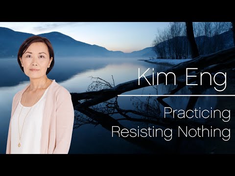 Practicing Resisting Nothing