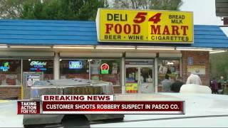 Customer shoots robbery suspect in Pasco County