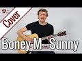 Boney M. (Bobby Hebb) - Sunny | Gitarren Cover ...