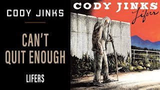 Cody Jinks - Can't Quit Enough