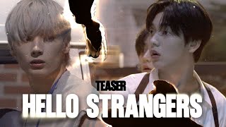 [COMEBACK SPECIAL] HELLO STRANGERS