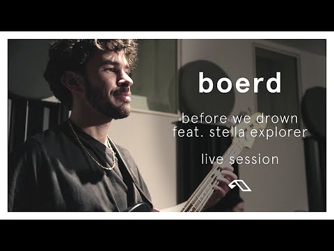 boerd feat. Stella Explorer - Before We Drown (Live Session)