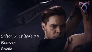 Shadowhunters S2E19 - Recover - Ruelle