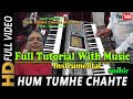 Hum Tumhe Chahte Hai Aise Full Instrumental Song Tutorial With Music QURBANI I Sudhir