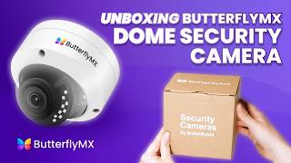 Unboxing the ButterflyMX Dome Security Camera