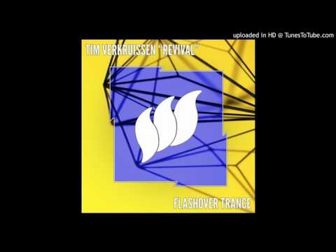 Tim Verkruissen - Revival (Extended Mix)