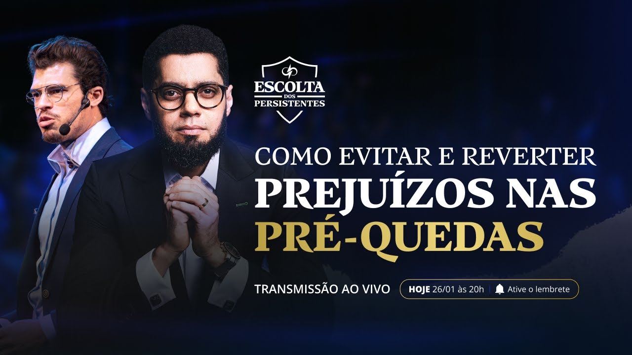 COMO EVITAR E REVERTER PREJUÍZOS NAS PRÉ-QUEDAS